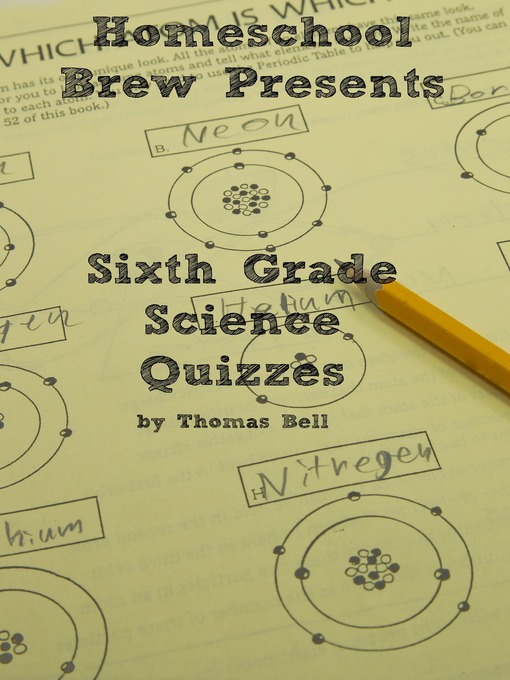 Title details for Sixth Grade Science Quizzes by Thomas Bell - Available